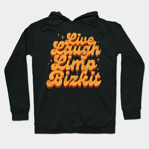 Vintage Live Laugh Limp Bizkit Hoodie by HannessyRin